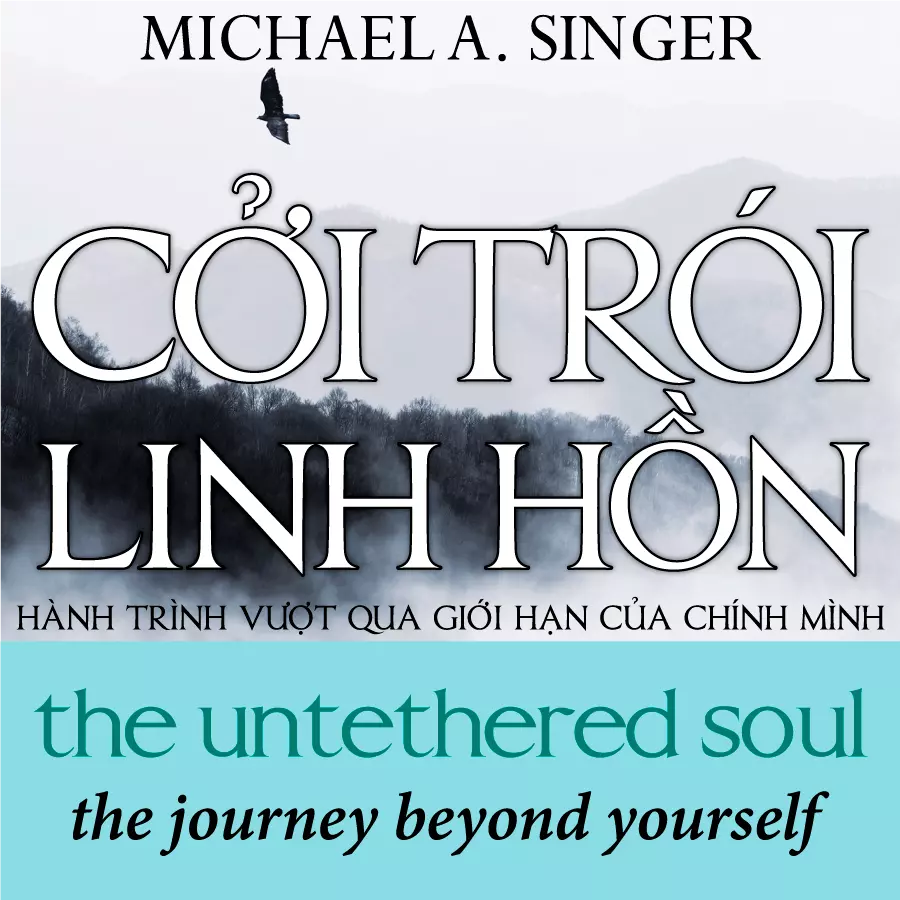 Sách "Cởi trói linh hồn" (The Untethered Soul), tác giả Michael A. Singer giúp bạn hiểu hơn về nội tâm của mình, tách mình khỏi những tiếng nói trong tâm trí, đồng thời biết cách không dằn vặt bản thân bởi những gì đã qua nữa.